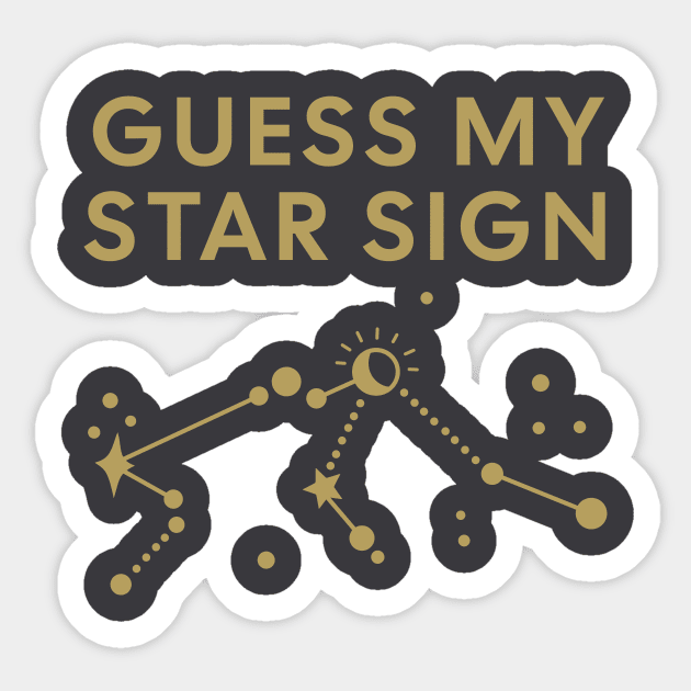 Guess My Star Sign – Aquarius Zodiac, Astrology Constellation - Antique Gold Print Sticker by Designed By Marty
